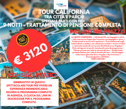 TOUR CALIFORNIA TRA CITTÀ & PARCHI SPECIALE PARTI CON NOI