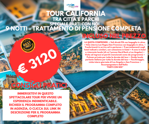 TOUR CALIFORNIA TRA CITTÀ & PARCHI SPECIALE PARTI CON NOI